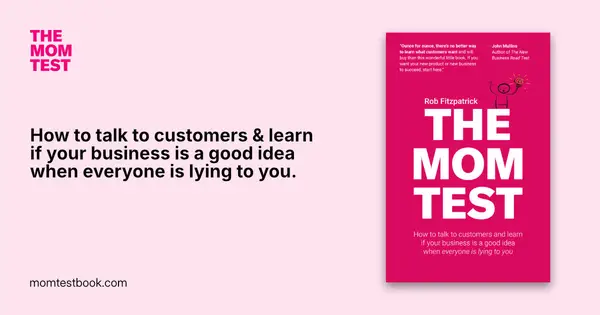The Mom Test — book by Rob Fitzpatrick